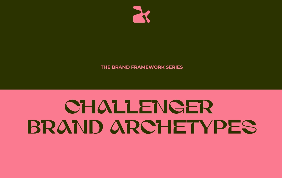 The Brand Framework Series: Challenger Brand Archetypes ท่าทีของแบรนด์ที่ไม่ใช่ผู้นำตลาด