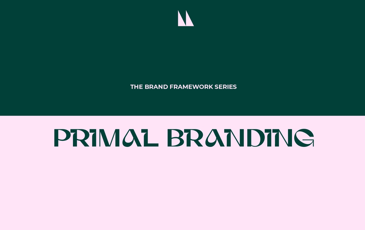 The Brand Framework Series: Primal Branding, 7 Elements That Turn Brands Into Belief Systems