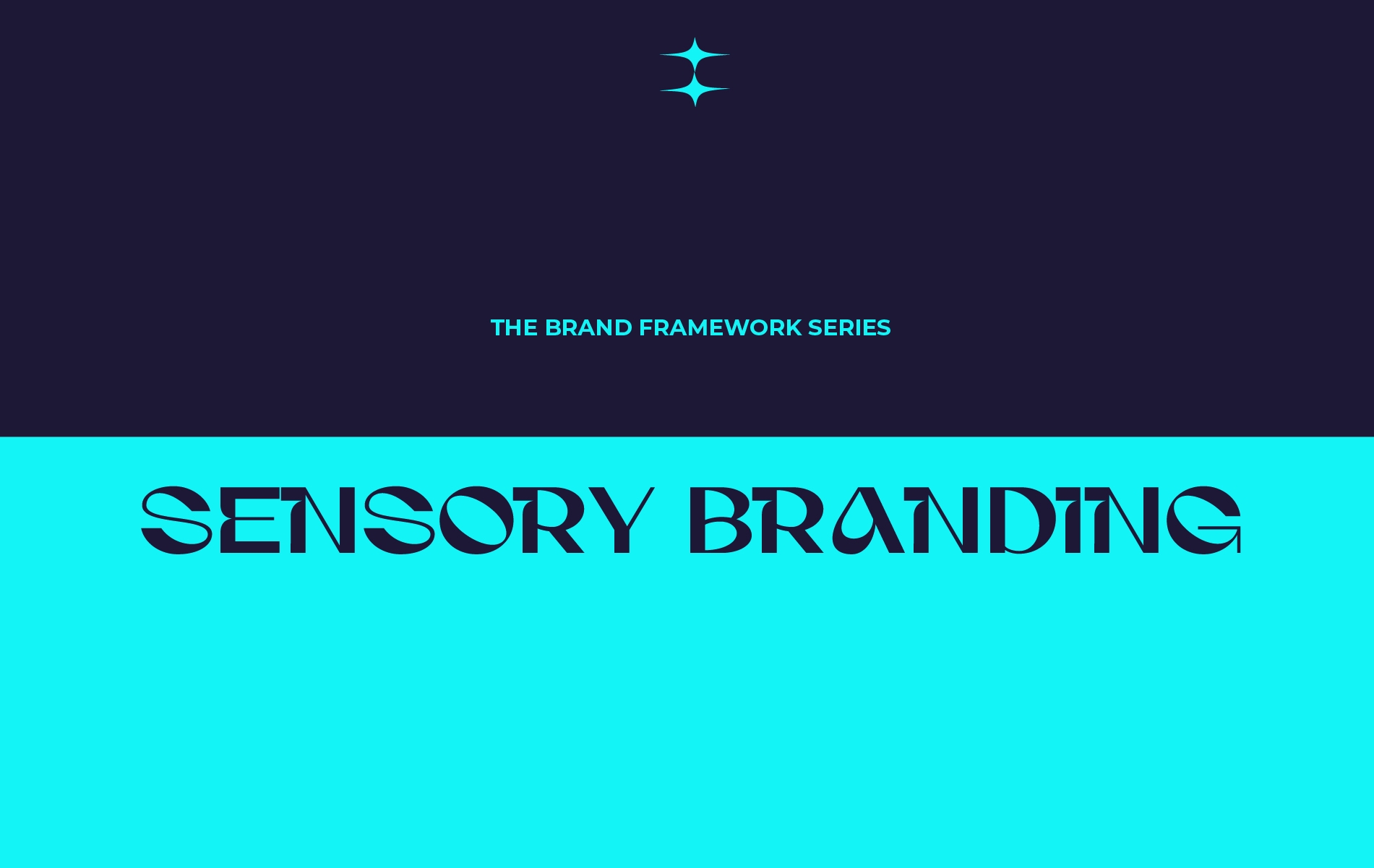 <p>The Brand Framework Series: Sensory Branding, Designing Brands Across the Five Senses</p>