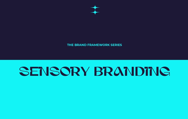 the-brand-framework-series-sensory-branding-designing-brands-across-the-five-senses