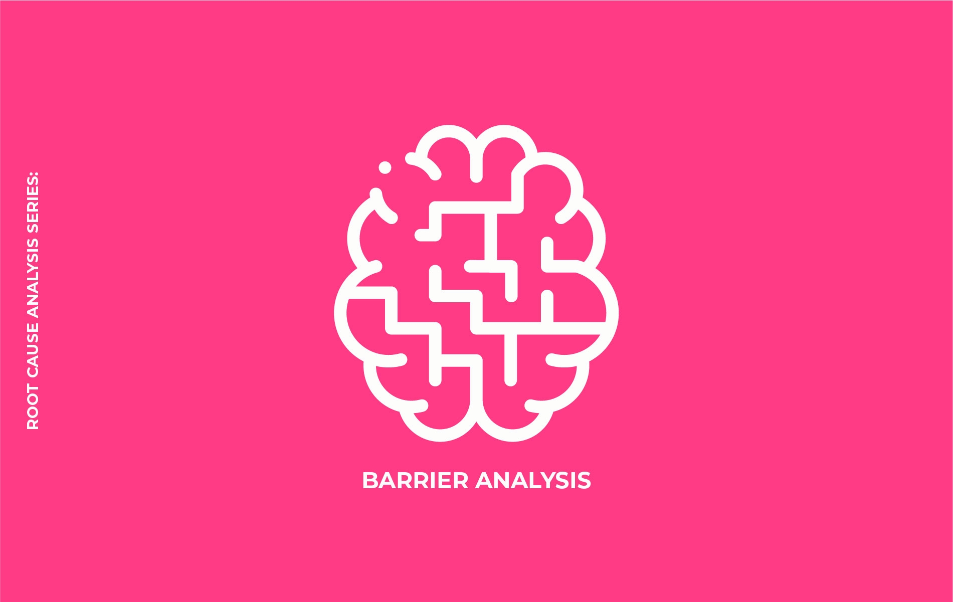 <p class="p1">Root Cause Analysis Series: Barrier Analysis</p>