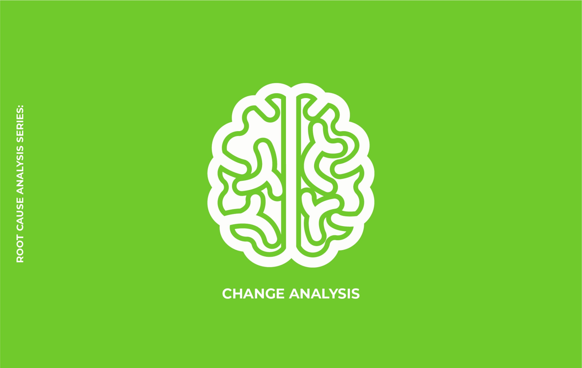 <p class="p1">Root Cause Analysis Series: Change Analysis</p>